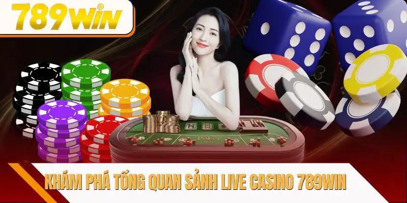live-casino-789win-kham-pha