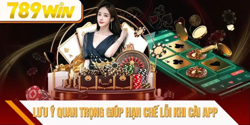 tai-app-789win-luu-y